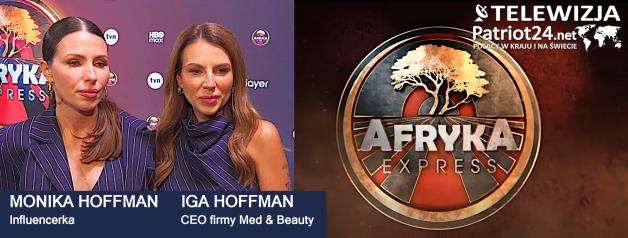 [VIDEO] Monika i Iga Hoffman: W Afryce nikt się nigdzie nie śpieszy. Aż się w głowie nie mieści to, że mężczyźni przez cały dzień siedzą i nic nie robią